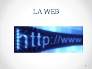LA WEB
 