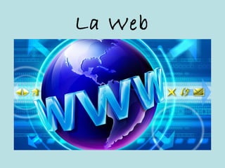La Web
 