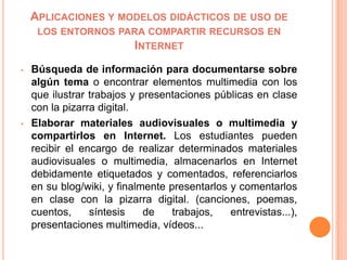 Multidireccional limitada: listas telemáticas, foros, Google docs, wiki, Facebook, Moodle. 