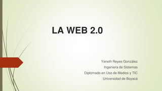 LA WEB 2.0 
 
IgirdSim 
DipmdUdMdiTIC 
Uiriddd  
