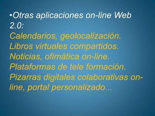Aplicaciones para publicar, difundir y buscar información podcast,You Tube, Flickr, Slidehere, del.icio.us.