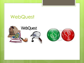 WebQuest
 