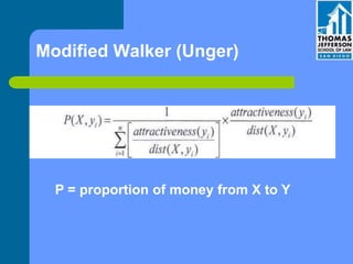 Modified Walker (Unger)
P = proportion of money from X to Y
 