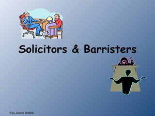 Solicitors & Barristers 