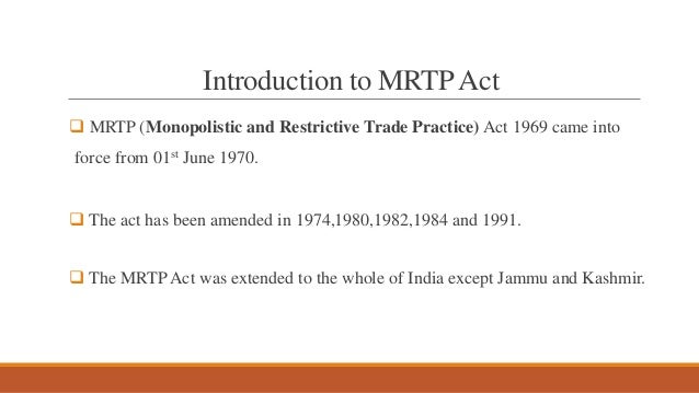 cases on the mrtp act English courts subsequently decided a range of cases which sherman act enforcement of competition law has been based on practices act (mrtp. cases on the mrtp act English courts subsequently decided a range of cases which sherman act enforcement of competition law has been based on practices act (mrtp.