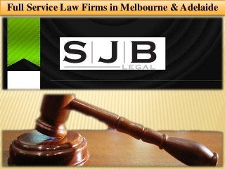 Full Service Law Firms in Melbourne & Adelaide
 