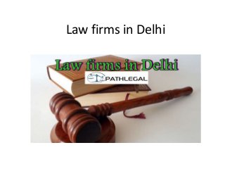 Law firms in Delhi
 