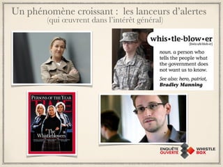 Un phénomène croissant : les lanceurs d’alertes 
(qui oeuvrent dans l’intérêt général) 
 