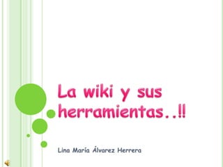 Lina María Álvarez Herrera
 