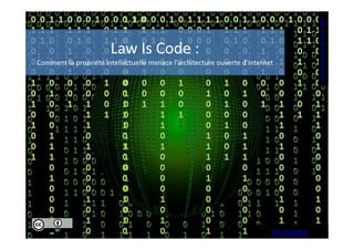 Comment la propriété intellectuelle menace l’architecture ouverte d’Internet

Par Calimaq

Image par Geralt. Public Domain CC0

Law Is Code :

 
