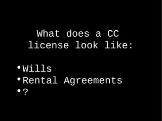 What does a CC  license look like: Wills Rental Agreements ? 