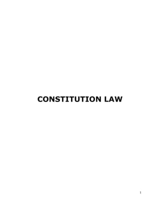 1
CONSTITUTION LAW
 