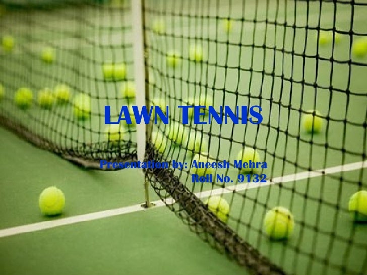 Lawn tennis