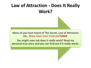 Law of Attraction - Does It Really Work? 