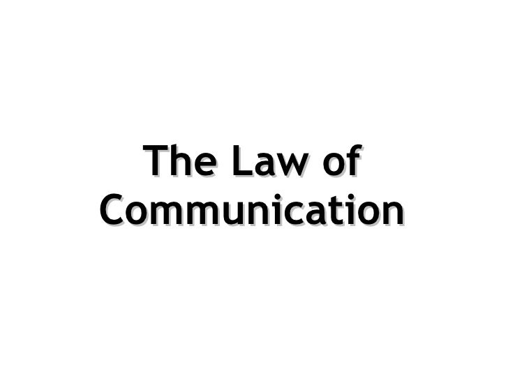 Law of communication