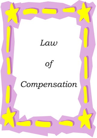 Law

     of

Compensation
 