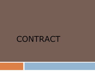CONTRACT
 