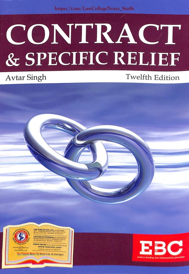 r
Avtar
CONTRACT
° O &SPECIFIC RELIEF
1
J
Avtar Singh
24616409,0110525171 '
J (MO) 6G337576, 66320757. 9392075757
9392075757
ORDEB ONLINEAll >™„ Oook. t suso^^r«
www.iawrels.com
Oaa^rwCafD No17799075753
IfOlK Pt?55l1C? m,TI!« Woffl T? IJS. DoW« Ami,,
Twelfth Edition
https://t.me/LawCollegeNotes_Stuffs
 