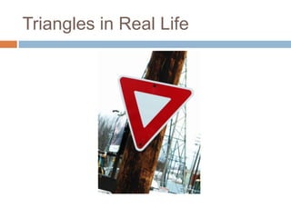 Triangles in Real Life 