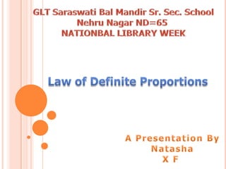 Law of definite proportion by natasha