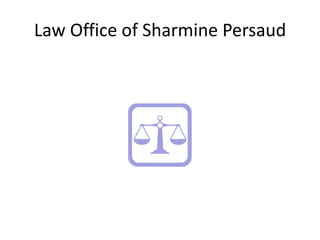 Law Office of Sharmine Persaud
 