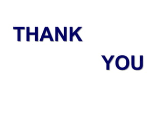 THANK
YOU
 