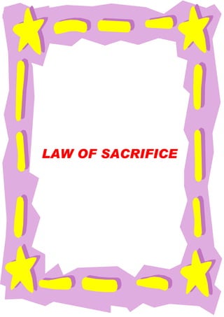 LAW OF SACRIFICE
 