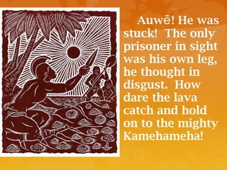 King Kamehameha & Law of the Splintered Paddle, Kanawai Mamalahoe | PPT