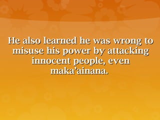 King Kamehameha & Law of the Splintered Paddle, Kanawai Mamalahoe | PPT