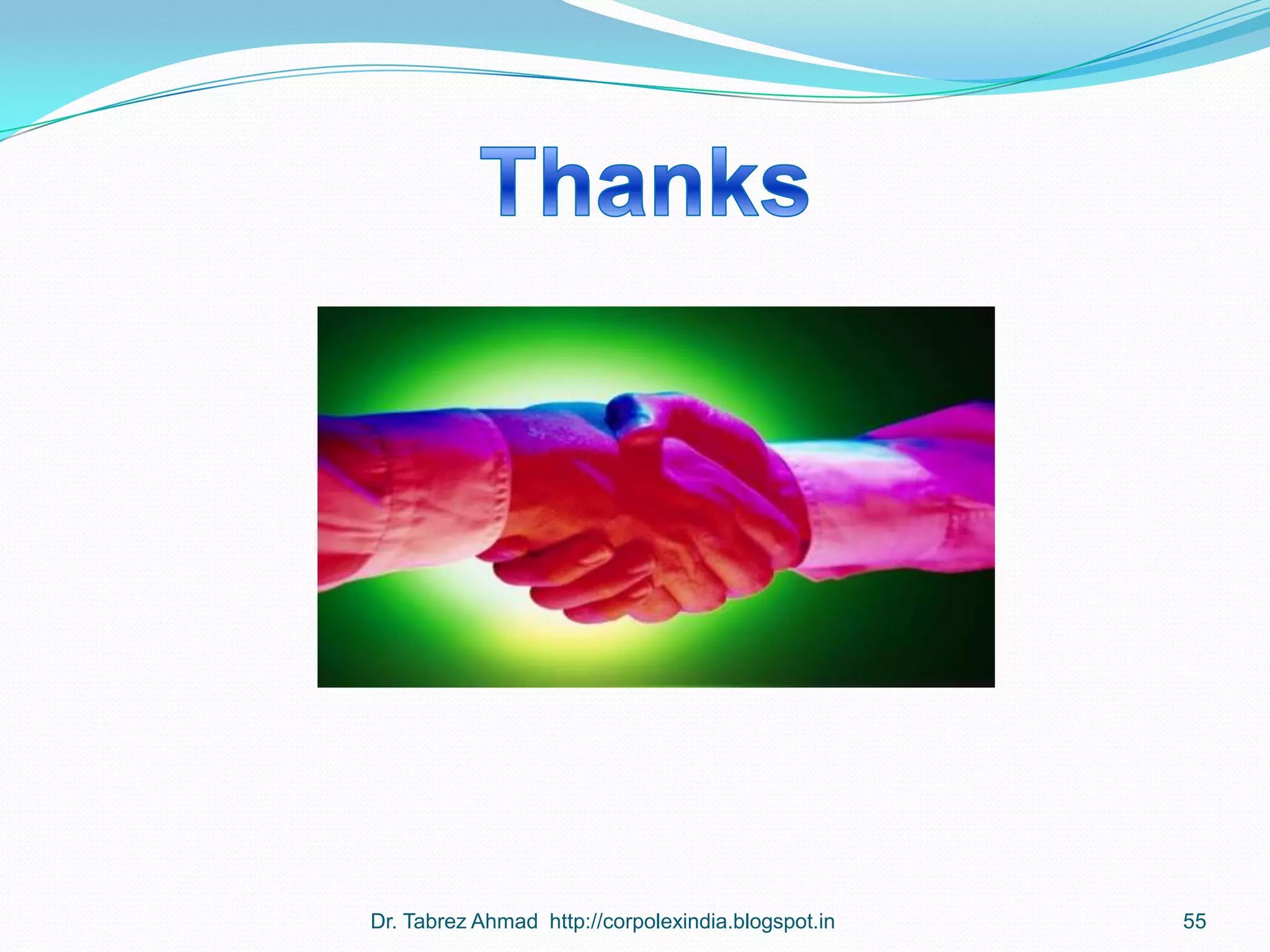 Dr. Tabrez Ahmad http://corpolexindia.blogspot.in

55

 