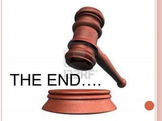 THE END…. 
