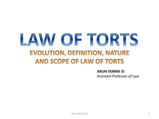 Arun Verma (c) 1
ARUN VERMA ©
Assistant Professor of Law
 