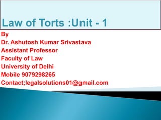 By
Dr. Ashutosh Kumar Srivastava
Assistant Professor
Faculty of Law
University of Delhi
Mobile 9079298265
Contact;legalsolutions01@gmail.com
 