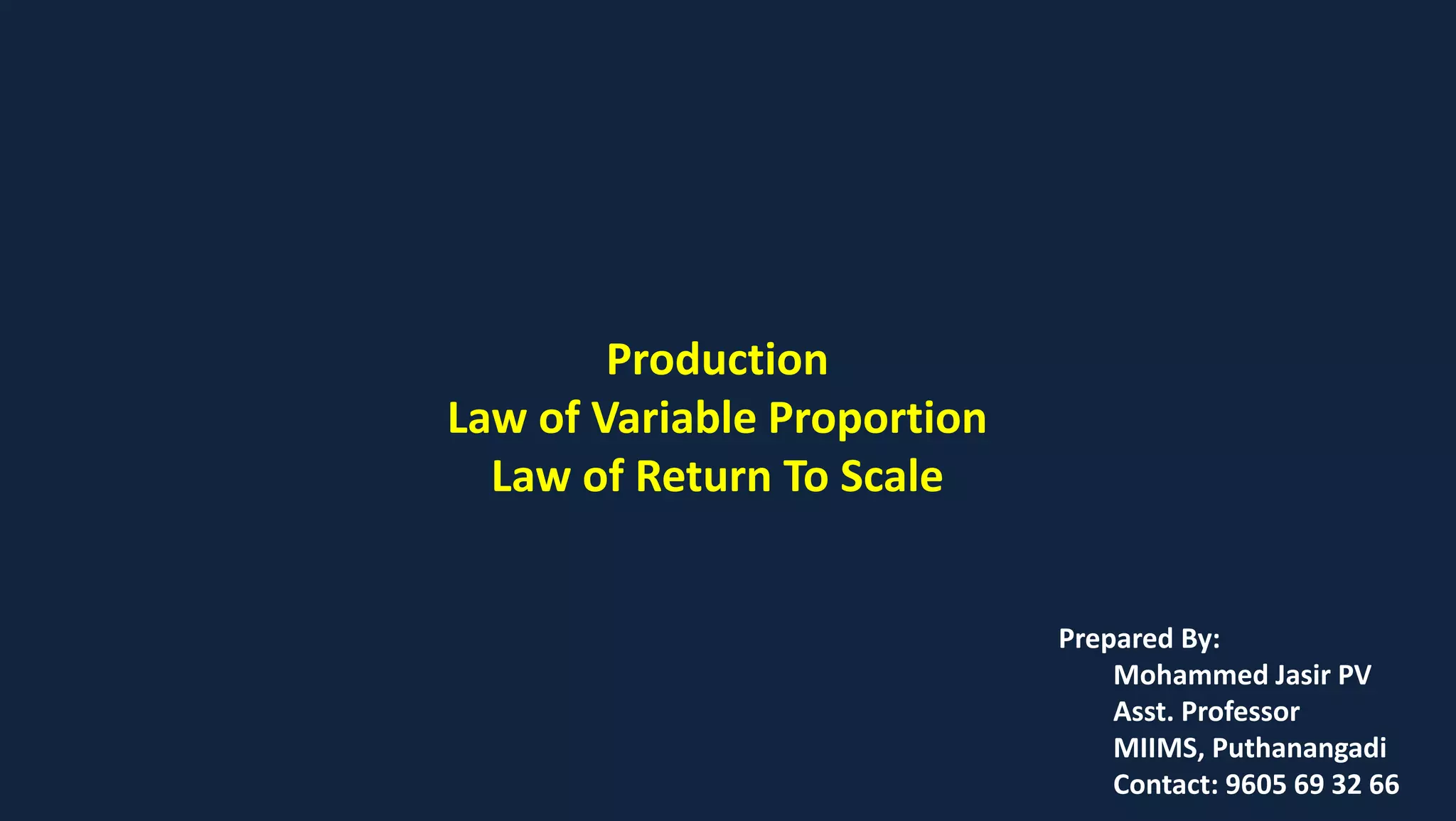 Law of variable proportion and law of return to scale | PPTX