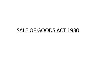 SALE OF GOODS ACT 1930 