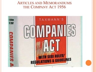 .Articles and Memorandumsthe Company Act 1956 