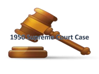 1950 Supreme Court Case