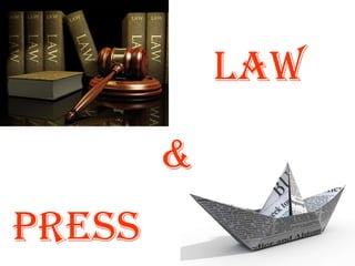 Press Law & 