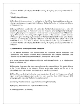 (1) The Central Government may by notification in the Official Gazette frame a Scheme to be called the Employees' Deposit-linked Insurance Scheme for the purpose of providing life insurance benefits to the employees of any establishment or class of establishments to which this Act applies.