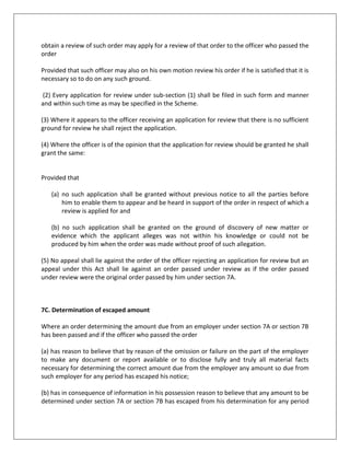 Explanation: For the purposes of this sub-section the expressions "dearness allowance" and "retaining allowance" have the same meanings as in section 6.