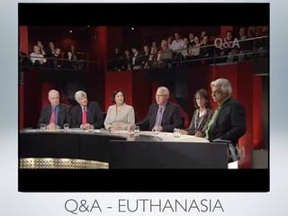 Q&A - EUTHANASIA
 