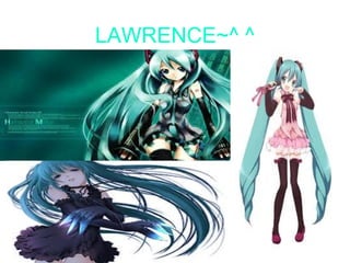 LAWRENCE~^ ^

 