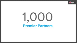 1,000Premier Partners
 
