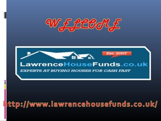 Lawrence house funds
