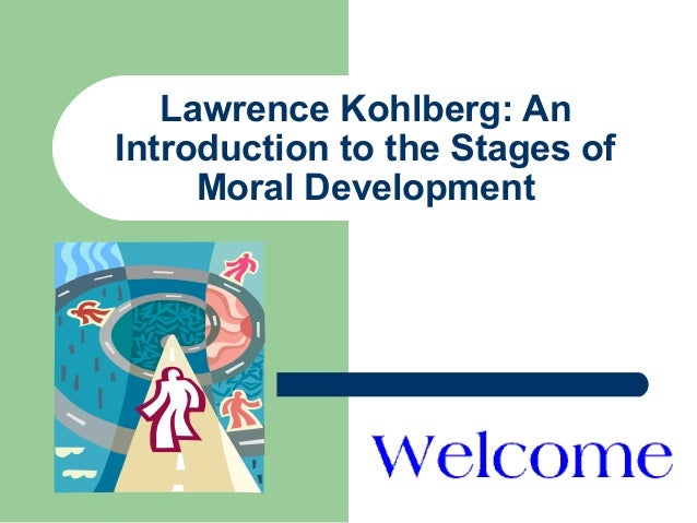 kohlbergs theory of moral development essay kohlbergs theory of moral development essay