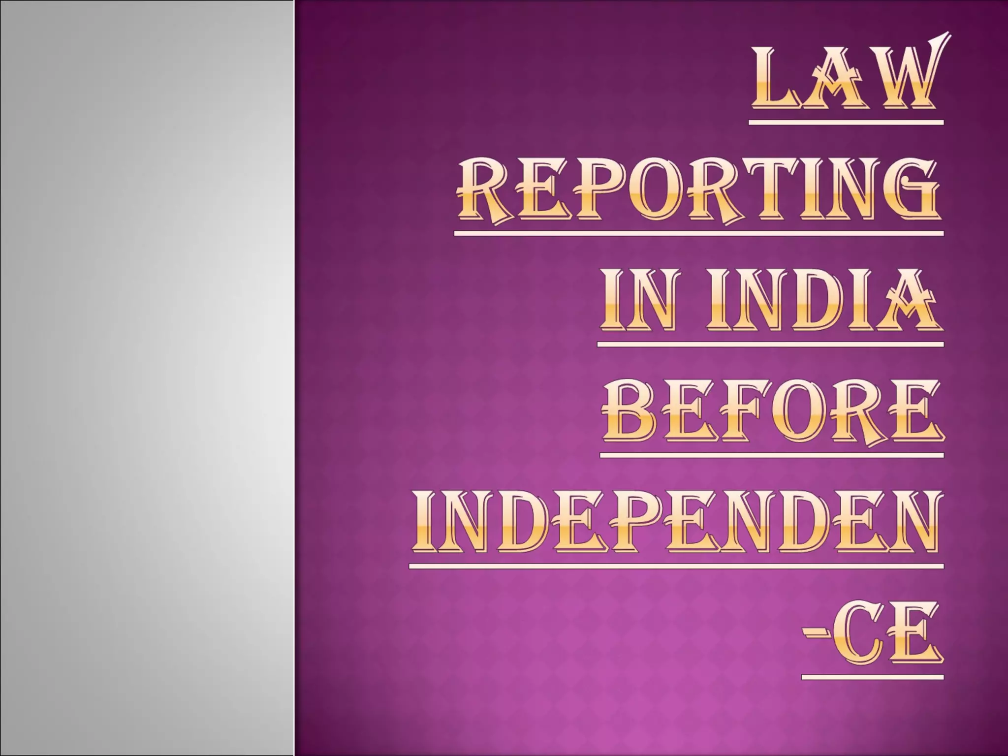 law-reporting-in-india-before-1950-ppt-free-download