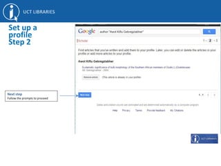 Next step
Follow the prompts to proceed
Set up a
profile
Step 2
 
