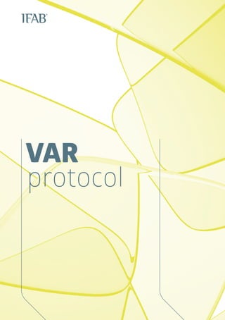 VAR
protocol
 