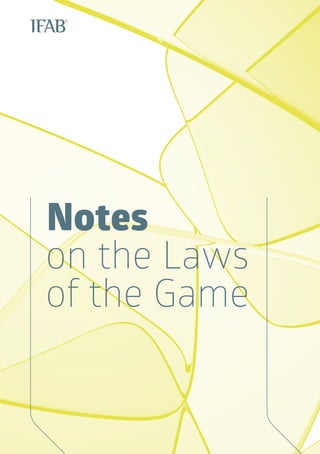 Notes
on the Laws
of the Game
 