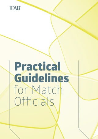 Practical
Guidelines
for Match
Officials
 